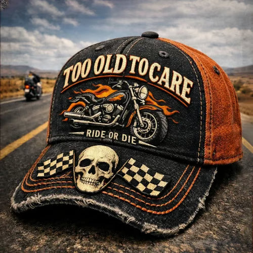 🔥🧢TOO OLD TO CARE · RIDE OR DIE CAP
